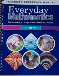 Everyday Mathematics Teacher's Reference Manual Grades 4-6
