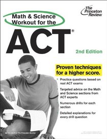 Math and Science Workout for the ACT, 2nd Edition (College Test Preparation)