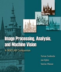 Image Processing, Analysis & and Machine Vision - A MATLAB Companion