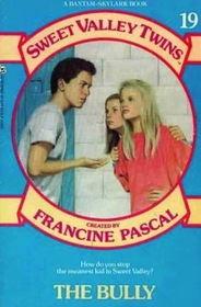 The Bully (Sweet Valley Twins #19)