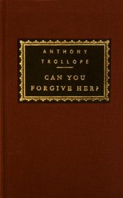 Can You Forgive Her? (Everyman's Library (Cloth))