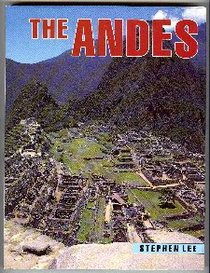 The Andes (Mountain Ranges of the World)