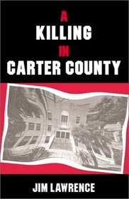 A Killing in Carter County