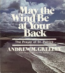 May the wind be at Your Back: The Prayer of St. Patrick