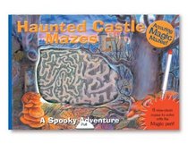 Amazing Magic Mazes: Haunted Castle Mazes : A Spooky Adventure (Magic Color Books)