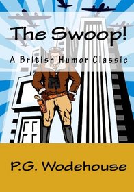 The Swoop!: A British Humor Classic