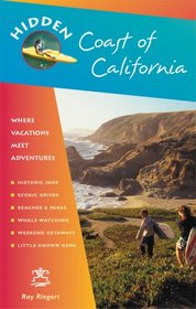 Hidden Coast of California: Including San Diego, Los Angeles, Santa Barbara, Monterey, San Francisco, and Mendocino (Hidden Travel)