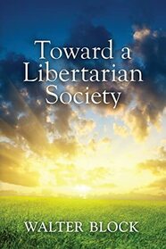 Toward a Libertarian Society