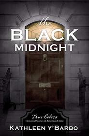 The Black Midnight (True Colors, Bk 7)
