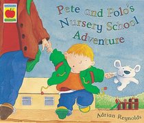 Pete and Polo and the Nursery Adventure (Orchard Picturebooks)
