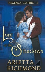 Lord of the Shadows: Regency Romance (Regency Gothic)
