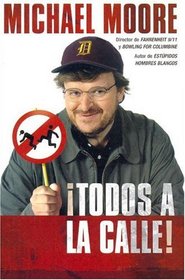 Todos A La Calle (Spanish Edition)