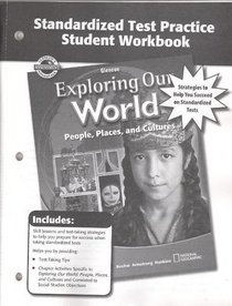 Exploring Our World, Starndardized Test Practice Workbook