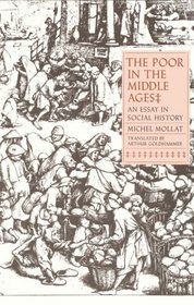 The Poor in the Middle Ages : An Essay in Social History