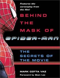 Behind the Mask of Spider-Man : Special Edition