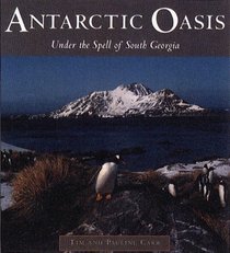 Antarctic Oasis: Under the Spell of South Georgia