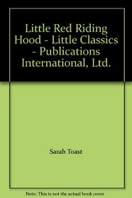 Little Red Riding Hood - Little Classics - Publications International, Ltd.