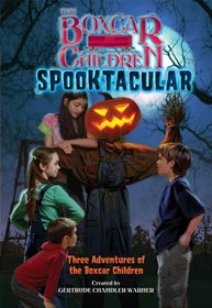 Spooktacular (Three Adventures of the Boxcar Children)