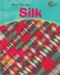 How We Use Silk (Perspectives)