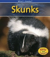 Skunks: 2nd Edition (What's Awake?)