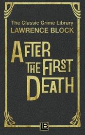 After the First Death (The Classic Crime Library) (Volume 1)
