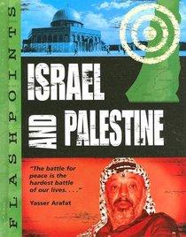 Israel And Palestine (Flashpoints)