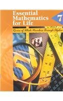 Essential Mathematics for Life: Book 7: Review of Whole Numbers Through Algebra (Essential Mathematics for Life Series, No 7)