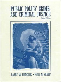 Public Policy, Crime, and Criminal Justice (2nd Edition)