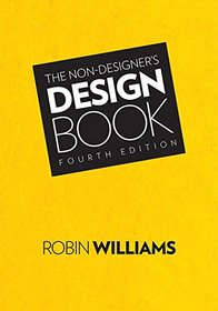 The Non-Designer's Design Book (4th Edition)