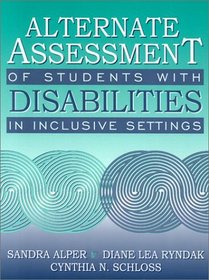 Alternate Assessment of Students with Disabilities in Inclusive Settings