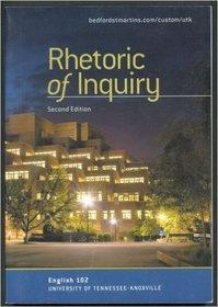 Rhetoric of Inquiry (English 102 University of Knoxville)