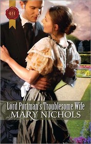 Lord Portman's Troublesome Wife (Piccadilly Gentlemen's Club, Bk 3) (Harlequin Historical, No 306)
