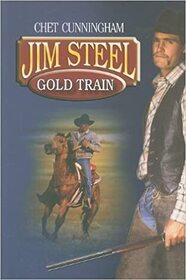 Gold Train (Jim Steel, Bk 5)