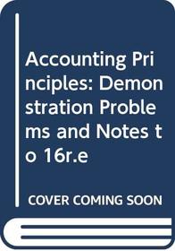 Accounting Principles: Demonstration Problems and Notes to 16r.e
