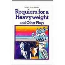 Requiem for a Heavyweight and Other Plays - Tragedy in a Temporary Town, The White Cane and The Elevator (Scope Play Series)