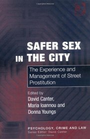 Safer Sex in the City (Psychology, Crime and Law)