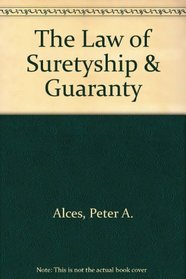 The Law of Suretyship  Guaranty
