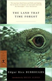The Land That Time Forgot (Modern Library Classics)