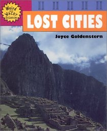 Lost Cities (Weird and Wacky Science)