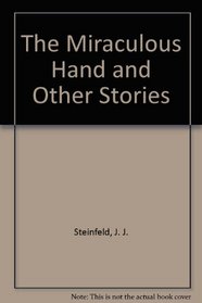 The Miraculous Hand and Other Stories