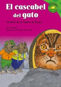 El Cascabel Del Gato/ Belling the Cat: Version De La Fabula De Esopo /a Retelling of Aesop's Fable (Read-It! Readers En Espanol) (Spanish Edition)