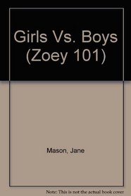 Girls Vs. Boys (Zoey 101)