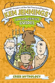 Greek Mythology (Ken Jennings' Junior Genius Guides)