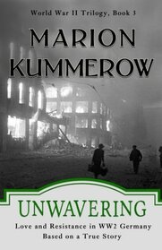 Unwavering: Love and Resistance in WW2 Germany