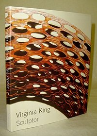 Virginia King: Sculptor