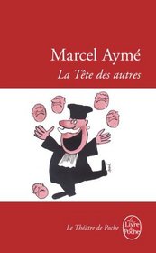 La Tete DES Autres (French Edition)