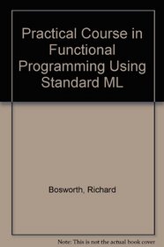 A Practical Course in Functional Programming Using ML