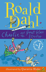 Charlie and the Great Glass Elevator (Charlie Bucket, Bk 2)