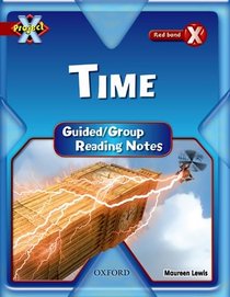 Project X: Y6 Red Band: Time Cluster: Guided Reading Notes