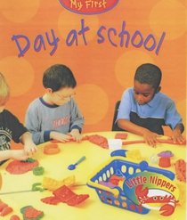 Day at School (Little Nippers: My First...)